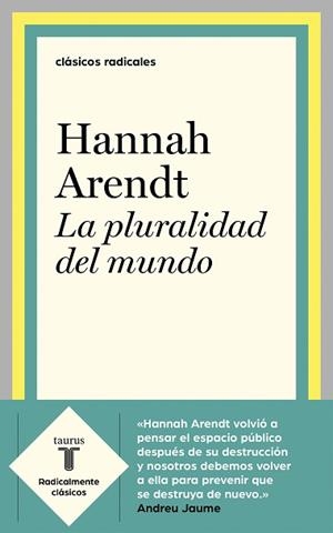 LA PLURALIDAD DEL MUNDO.ANTOLOGÍA | 9788430622610 | ARENDT,HANNAH | Llibreria Geli - Llibreria Online de Girona - Comprar llibres en català i castellà