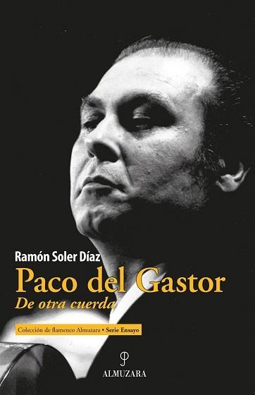 PACO DEL GASTOR.DE OTRA CUERDA | 9788417954970 | SOLER DÍAZ,RAMÓN | Llibreria Geli - Llibreria Online de Girona - Comprar llibres en català i castellà