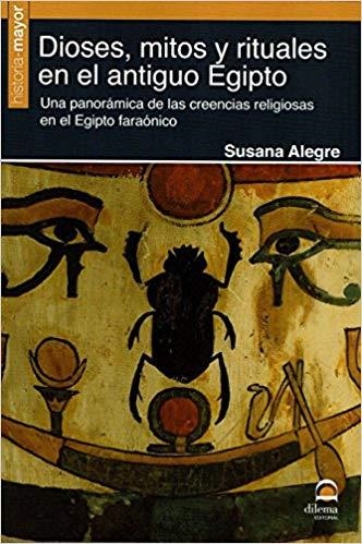 DIOSES,MITOS Y RITUALES EN EL ANTIGUO EGIPTO | 9788498274165 | ALEGRE,SUSANA | Libreria Geli - Librería Online de Girona - Comprar libros en catalán y castellano