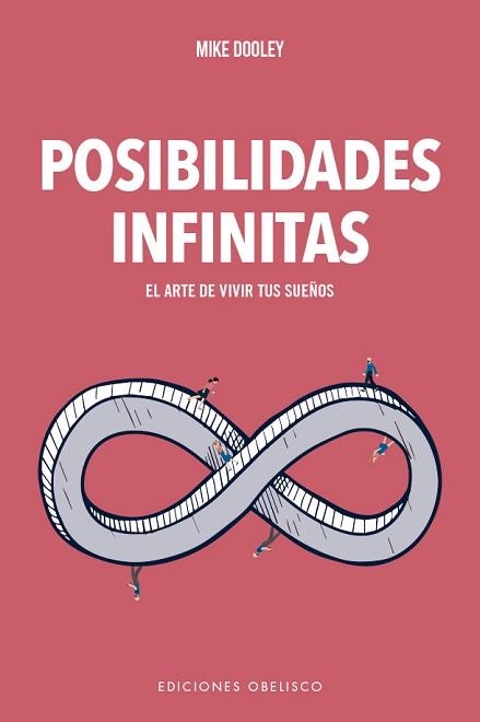POSIBILIDADES INFINITAS.EL ARTE DE VIVIR TUS SUEÑOS | 9788491115274 | DOOLEY,MIKE | Llibreria Geli - Llibreria Online de Girona - Comprar llibres en català i castellà