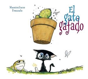 EL GATO GAFADO | 9788491453178 | FREZZATO,MASSIMILIANO | Libreria Geli - Librería Online de Girona - Comprar libros en catalán y castellano