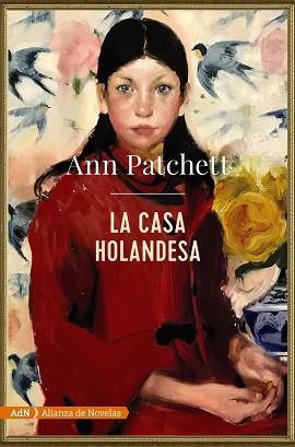 LA CASA HOLANDESA  | 9788491816591 | PATCHETT,ANN | Llibreria Geli - Llibreria Online de Girona - Comprar llibres en català i castellà