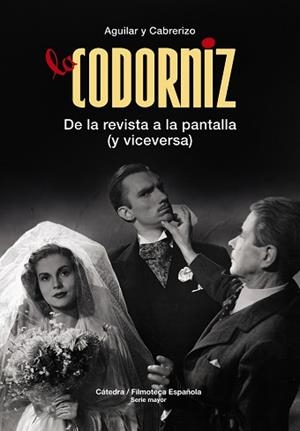 LA CODORNIZ.DE LA REVISTA A LA PANTALLA(Y VICEVERSA) | 9788437640501 | AGUILAR,SANTIAGO/CABRERIZO,FELIPE | Llibreria Geli - Llibreria Online de Girona - Comprar llibres en català i castellà