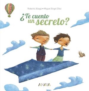 TE CUENTO UN SECRETO? | 9788469863084 | ALIAGA,ROBERTO | Llibreria Geli - Llibreria Online de Girona - Comprar llibres en català i castellà