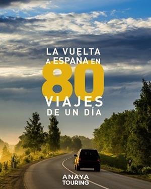 LA VUELTA A ESPAÑA EN 80 VIAJES DE UN DÍA | 9788491582403 | Llibreria Geli - Llibreria Online de Girona - Comprar llibres en català i castellà