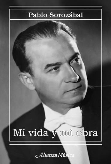 MI VIDA Y MI OBRA | 9788491817017 | SOROZÁBAL,PABLO | Libreria Geli - Librería Online de Girona - Comprar libros en catalán y castellano