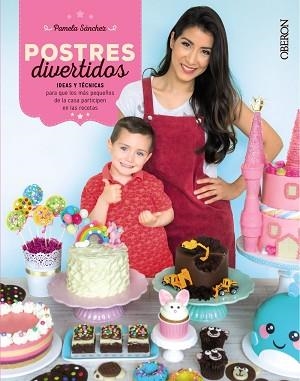 POSTRES DIVERTIDOS.IDEAS Y TÉCNICAS PARA QUE LOS MÁS PEQUEÑOS DE LA CASA PARTICIPEN EN LAS RECETAS | 9788441542013 | SÁNCHEZ,PAMELA | Llibreria Geli - Llibreria Online de Girona - Comprar llibres en català i castellà