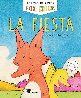 FOX+CHICK.LA FIESTA Y OTRAS HISTORIAS | 9788494983061 | RUZZIER,SERGIO | Llibreria Geli - Llibreria Online de Girona - Comprar llibres en català i castellà