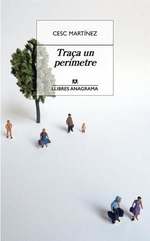 TRAÇA UN PERÍMETRE | 9788433915771 | MARTÍNEZ,CESC | Libreria Geli - Librería Online de Girona - Comprar libros en catalán y castellano