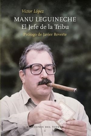 MANU LEGUINECHE.EL JEFE DE LA TRIBU | 9788412055863 | LÓPEZ,VÍCTOR | Libreria Geli - Librería Online de Girona - Comprar libros en catalán y castellano