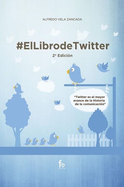 EL LIBRO DE TWITTER  | 9788413239255 | VELA ZANCADA,ALFREDO | Libreria Geli - Librería Online de Girona - Comprar libros en catalán y castellano