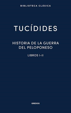 HISTORIA DE LA GUERRA DEL PELOPONESO I-II | 9788424939137 | TUCÍDIDES | Libreria Geli - Librería Online de Girona - Comprar libros en catalán y castellano