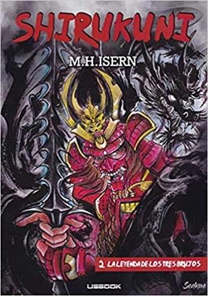 SHIRUKUNI-2.LA LEYENDA DE LOS TRES BRUJAS | 9788412017281 | ISERN,M.H. | Libreria Geli - Librería Online de Girona - Comprar libros en catalán y castellano