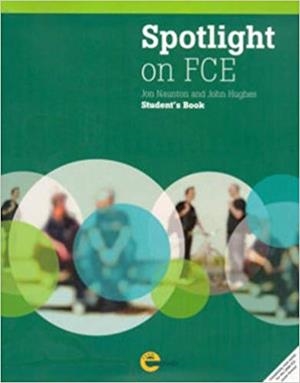 SPOTLIGHT ON FCE(STUDENT BOOK) | 9781424009190 | NAUNTON,JON | Libreria Geli - Librería Online de Girona - Comprar libros en catalán y castellano