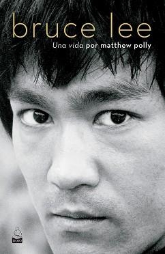 BRUCE LEE.UNA VIDA | 9788494709227 | POLLY,MATTHEW | Libreria Geli - Librería Online de Girona - Comprar libros en catalán y castellano