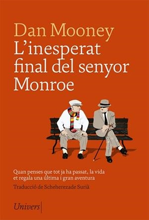 L'INESPERAT FINAL DEL SENYOR MONROE | 9788417868079 | MOONEY,DAN | Libreria Geli - Librería Online de Girona - Comprar libros en catalán y castellano
