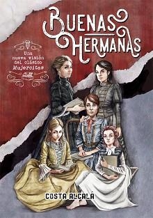 BUENAS HERMANAS | 9788424664855 | ALCALÁ,COSTA | Libreria Geli - Librería Online de Girona - Comprar libros en catalán y castellano