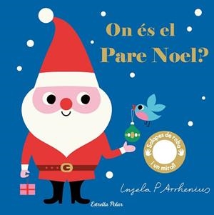 ON ÉS EL PARE NOEL? | 9788491377931 | ARRHENIUS,INGELA P. | Libreria Geli - Librería Online de Girona - Comprar libros en catalán y castellano