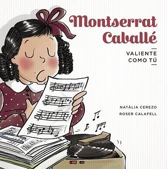 MONTSERRAT CABALLÉ | 9788424665302 | CEREZO,NATÀLIA/CALAFELL,ROSER | Libreria Geli - Librería Online de Girona - Comprar libros en catalán y castellano