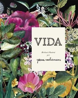 VIDA.HERBARI IL·LUSTRAT | 9788416670635 | SANTAMANS,JOANA | Llibreria Geli - Llibreria Online de Girona - Comprar llibres en català i castellà
