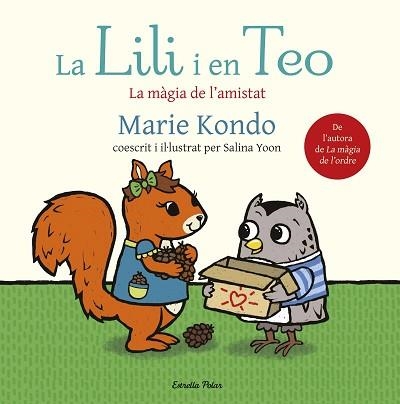 LA LILI I EN TEO.LA MÀGIA DE L'AMISTAT | 9788491379362 | KONDO,MARIE | Libreria Geli - Librería Online de Girona - Comprar libros en catalán y castellano
