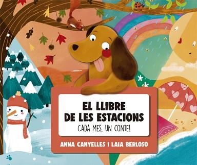 EL LLIBRE DE LES ESTACIONS.CADA MES,UN CONTE! | 9788424665784 | CANYELLES,ANNA/BERLOSO,LAIA | Libreria Geli - Librería Online de Girona - Comprar libros en catalán y castellano