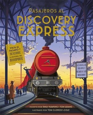 PASAJEROS AL DISCOVERY EXPRESS | 9788424665258 | HAWKINS,EMILY/ADAMS,TOM | Libreria Geli - Librería Online de Girona - Comprar libros en catalán y castellano