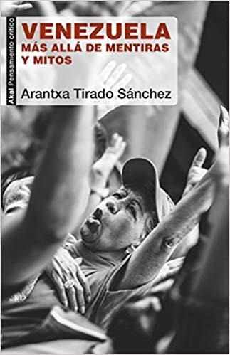 VENEZUELA.MÁS ALLÁ DE MENTIRAS Y MITOS | 9788446048046 | TIRADO SÁNCHEZ,ARANTXA | Llibreria Geli - Llibreria Online de Girona - Comprar llibres en català i castellà