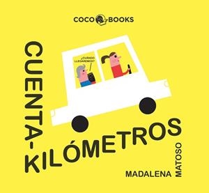 CUENTAKILÓMETROS | 9788494953064 | MATOSO,MADALENA | Libreria Geli - Librería Online de Girona - Comprar libros en catalán y castellano