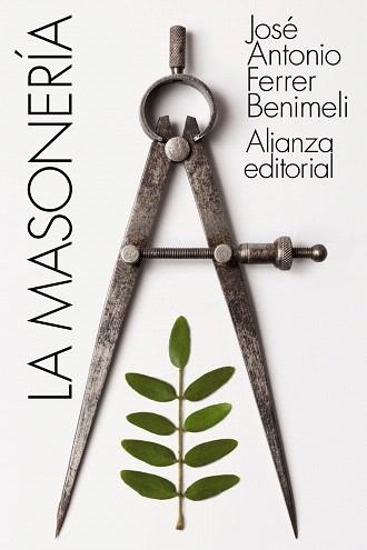 LA MASONERÍA | 9788491817468 | FERRER BENIMELI,JOSÉ ANTONIO | Libreria Geli - Librería Online de Girona - Comprar libros en catalán y castellano