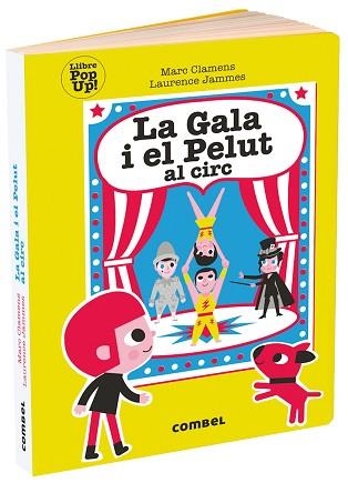 LA GALA I EL PELUT AL CIRC | 9788491014997 | CLAMENS,MARC/JAMMES,LAURENCE | Libreria Geli - Librería Online de Girona - Comprar libros en catalán y castellano