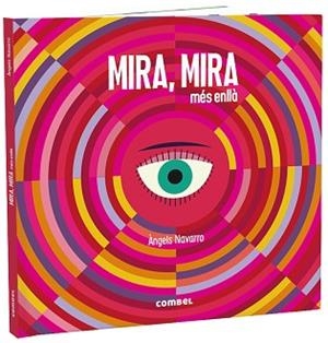 MIRA,MIRA MÉS ENLLÀ | 9788491015482 | NAVARRO,ÀNGELS | Llibreria Geli - Llibreria Online de Girona - Comprar llibres en català i castellà