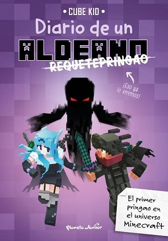 DIARIO DE UN ALDEANO REQUETEPRINGAO | 9788408217909 | CUBE KID | Libreria Geli - Librería Online de Girona - Comprar libros en catalán y castellano