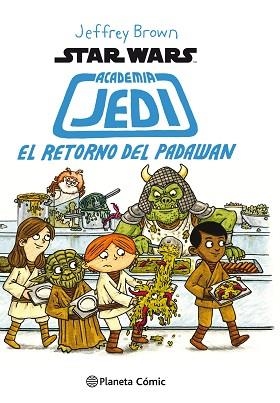 STAR WARS ACADEMIA JEDI Nº 02 EL RETORNO DE PADAWAN | 9788416401710 | BROWN,JEFFREY | Llibreria Geli - Llibreria Online de Girona - Comprar llibres en català i castellà