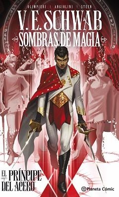 SOMBRAS DE MAGIA:EL PRÍNCIPE DEL ACERO | 9788491742609 | SCHWAB,V.E. | Llibreria Geli - Llibreria Online de Girona - Comprar llibres en català i castellà