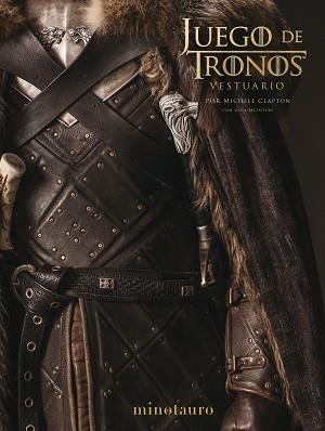 JUEGO DE TRONOS.EL VESTUARIO | 9788445006856 | CLAPTON,MICHELE/MCINTYRE,GINA | Llibreria Geli - Llibreria Online de Girona - Comprar llibres en català i castellà