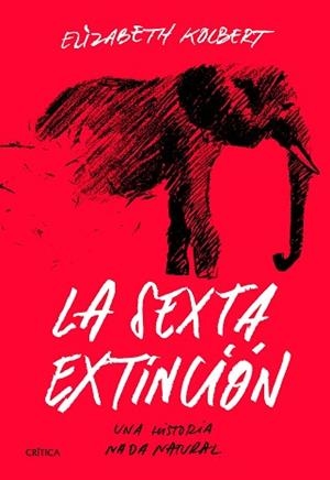 LA SEXTA EXTINCIÓN.UNA HISTORIA NADA NATURAL | 9788491991649 | KOLBERT,ELIZABETH | Llibreria Geli - Llibreria Online de Girona - Comprar llibres en català i castellà