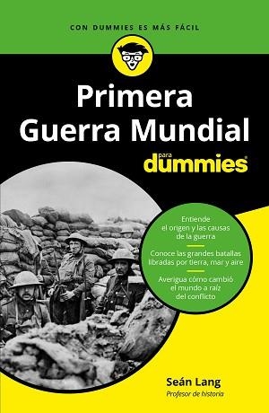 LA PRIMERA GUERRA MUNDIAL PARA DUMMIES | 9788432905681 | LANG,SEAN | Libreria Geli - Librería Online de Girona - Comprar libros en catalán y castellano