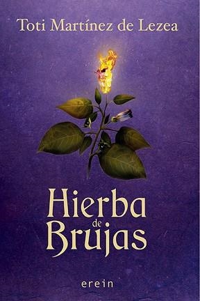 HIERBA DE BRUJAS | 9788491095026 | MARTÍNEZ DE LEZEA,TOTI | Libreria Geli - Librería Online de Girona - Comprar libros en catalán y castellano