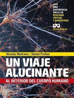 UN VIAJE ALUCINANTE AL INTERIOR DEL CUERPO HUMANO | 9788467056600 | MEDRANO,NICOLÁS/PREFASI,DANIEL | Libreria Geli - Librería Online de Girona - Comprar libros en catalán y castellano
