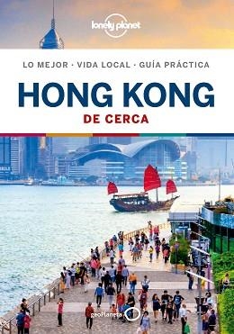 HONG KONG(LONELY PLANET DE CERCA.EDICIÓN 2019) | 9788408209690 | Libreria Geli - Librería Online de Girona - Comprar libros en catalán y castellano