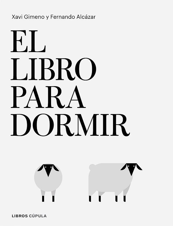 EL LIBRO PARA DORMIR | 9788448026295 | GIMENO,XAVIER/ALCÁZAR,FERNANDO | Libreria Geli - Librería Online de Girona - Comprar libros en catalán y castellano