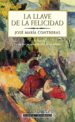 LA LLAVE DE LA FELICIDAD | 9788408055662 | CONTRERAS,JOSE MARIA | Libreria Geli - Librería Online de Girona - Comprar libros en catalán y castellano