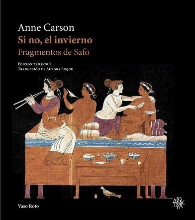 SI NO,EL INVIERNO.FRAGMENTOS DE SAFO | 9788412070989 | CARSON,ANNE | Libreria Geli - Librería Online de Girona - Comprar libros en catalán y castellano