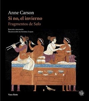 SI NO,EL INVIERNO.FRAGMENTOS DE SAFO | 9788412070989 | CARSON,ANNE | Llibreria Geli - Llibreria Online de Girona - Comprar llibres en català i castellà