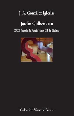 JARDÍN GULBENKIAN | 9788498953862 | GONZÁLEZ IGLESIAS,J.A. | Libreria Geli - Librería Online de Girona - Comprar libros en catalán y castellano