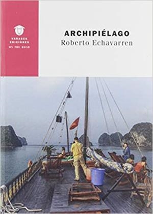 ARCHIPIÉLAGO | 9788494946042 | ECHAVARREN,ROBERTO | Libreria Geli - Librería Online de Girona - Comprar libros en catalán y castellano