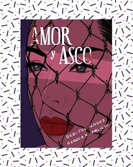 AMOR Y ASCO(EDICION ILUSTRADA) | 9788417284992 | FERNÁNDEZ,BEBI | Libreria Geli - Librería Online de Girona - Comprar libros en catalán y castellano