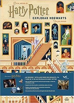 HARRY POTTER.EXPLORAR HOGWARTS(UNA GUIA ILUSTRADA) | 9788467938579 | Libreria Geli - Librería Online de Girona - Comprar libros en catalán y castellano