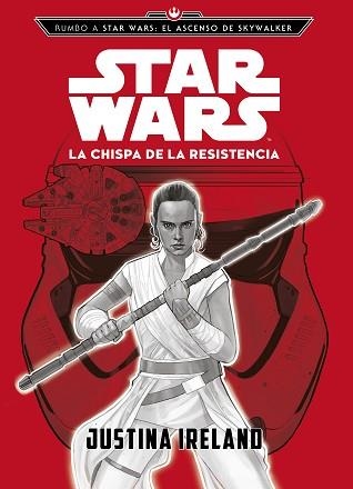 RUMBO A STAR WARS:EL ASCENSO DE SKYWALKER.LA CHISPA DE LA RESISTENCIA | 9788408217787 | Llibreria Geli - Llibreria Online de Girona - Comprar llibres en català i castellà